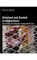 Detained and Denied in Afghanistan
