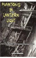 Phantoms in Lantern Light