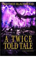Twice Told Tale