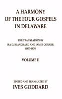Harmony of the Four Gospels in Delaware; The translation by Ira D. Blanchard and James Conner (1837-1839) Volume II