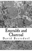 Emeralds and Charcoal