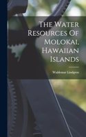 Water Resources Of Molokai, Hawaiian Islands
