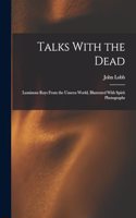 Talks With the Dead