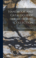 Handbook and Catalogue of the Meteorite Collection