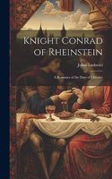 Knight Conrad of Rheinstein