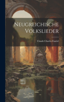 Neugreichische volkslieder