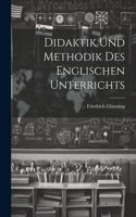 Didaktik und Methodik des englischen Unterrichts