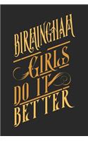 Birmingham Girls Do It Better: Birmingham Notebook Birmingham Vacation Journal Diary I Logbook 110 Blank White Paper Pages Birmingham Notizbuch Birmingham Buch 6 x 9