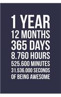 Blank Lined Journal, Notebook, Diary, Planner - 1 Year 12 Months Of Being Awesome - 1st Birthday Gift For 1 Year Old Boys And Girls: Medium College-Ruled Journey Diary, 110 page, Lined, 6x9 (15.2 x 22.9 cm)