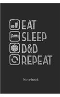 Eat Sleep D&D Repeat Notebook