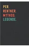 Per. Rentner. Mythos. Legende.