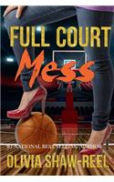 Full Court Mess