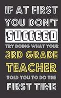 If At First You Don't Succeed Try Doing What Your 3rd Grade Teacher Told You To Do The First Time