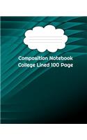 Composition Notebook College Lined 100 Page