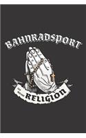 Bahnradsport Ist Meine Religion: DIN A5 6x9 I 120 Seiten I Blanko I Notizbuch I Notizheft I Notizblock I Geschenk I Geschenkidee