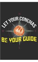 Let Your Conchas Be Your Guide