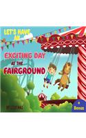 Let's have an exciting day at the fairground!