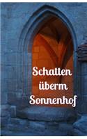 Schatten überm Sonnenhof