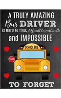 A Truly Amazing Bus Driver Is Hard To Find, Difficult To Part With And Impossible To Forget