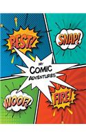 My Comic Adventures: 8.5 x 11 110 blank comic book pages. A variety of comic strip templates for Adults and Kids to create comics and graphic novels.