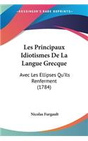 Les Principaux Idiotismes De La Langue Grecque