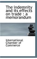 The Indemnity and Its Effects on Trade: A Memorandum