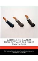 Global Neo-Nazism Ideology and Far Right Movements