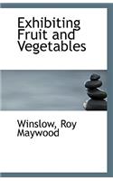 Exhibiting Fruit and Vegetables