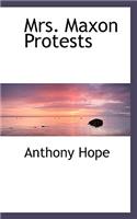 Mrs. Maxon Protests