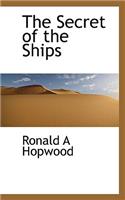 The Secret of the Ships