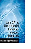 Louis XIV Et Marie Mancini D'Apr?'s de Nouveaux Documents