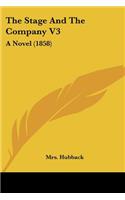 The Stage And The Company V3: A Novel (1858)(English)