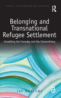 Belonging and Transnational Refugee Settlement