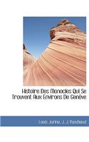 Histoire Des Monocles Qui Se Trouvent Aux Environs de Gen Ve