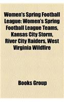 Women's Spring Football League: Women's Spring Football League Teams, Kansas City Storm, River City Raiders, West Virginia Wildfire