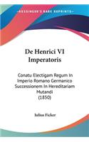 De Henrici VI Imperatoris