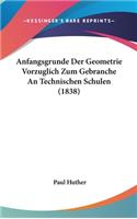 Anfangsgrunde Der Geometrie Vorzuglich Zum Gebranche an Technischen Schulen (1838)