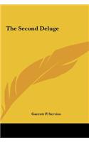 The Second Deluge the Second Deluge