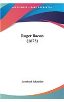 Roger Bacon (1873)