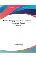 Notice Biographique Sur Guillaume-Benjamin Craan (1850)
