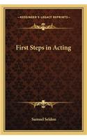First Steps in Acting: (English)