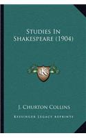Studies In Shakespeare (1904)