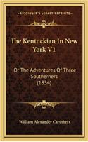 Kentuckian In New York V1