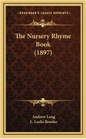 The Nursery Rhyme Book (1897)