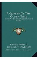 Quaker of the Olden Time