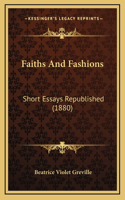 Faiths and Fashions