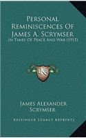 Personal Reminiscences of James A. Scrymser