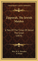 Zipporah, The Jewish Maiden