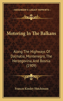 Motoring In The Balkans