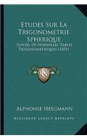 Etudes Sur La Trigonometrie Spherique